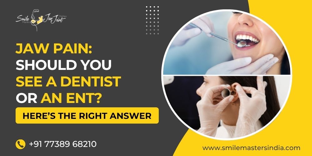 dentist or ENT for jaw pain